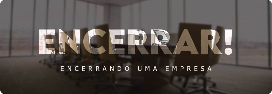 Contabilidade com serviço para encerramento de empresa na zona sul, oeste e centro de São Paulo — SP.