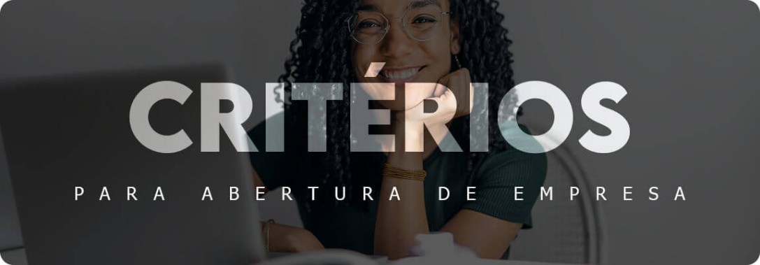 Critérios para abrir uma empresa na zona sul, oeste e centro de São Paulo — SP.